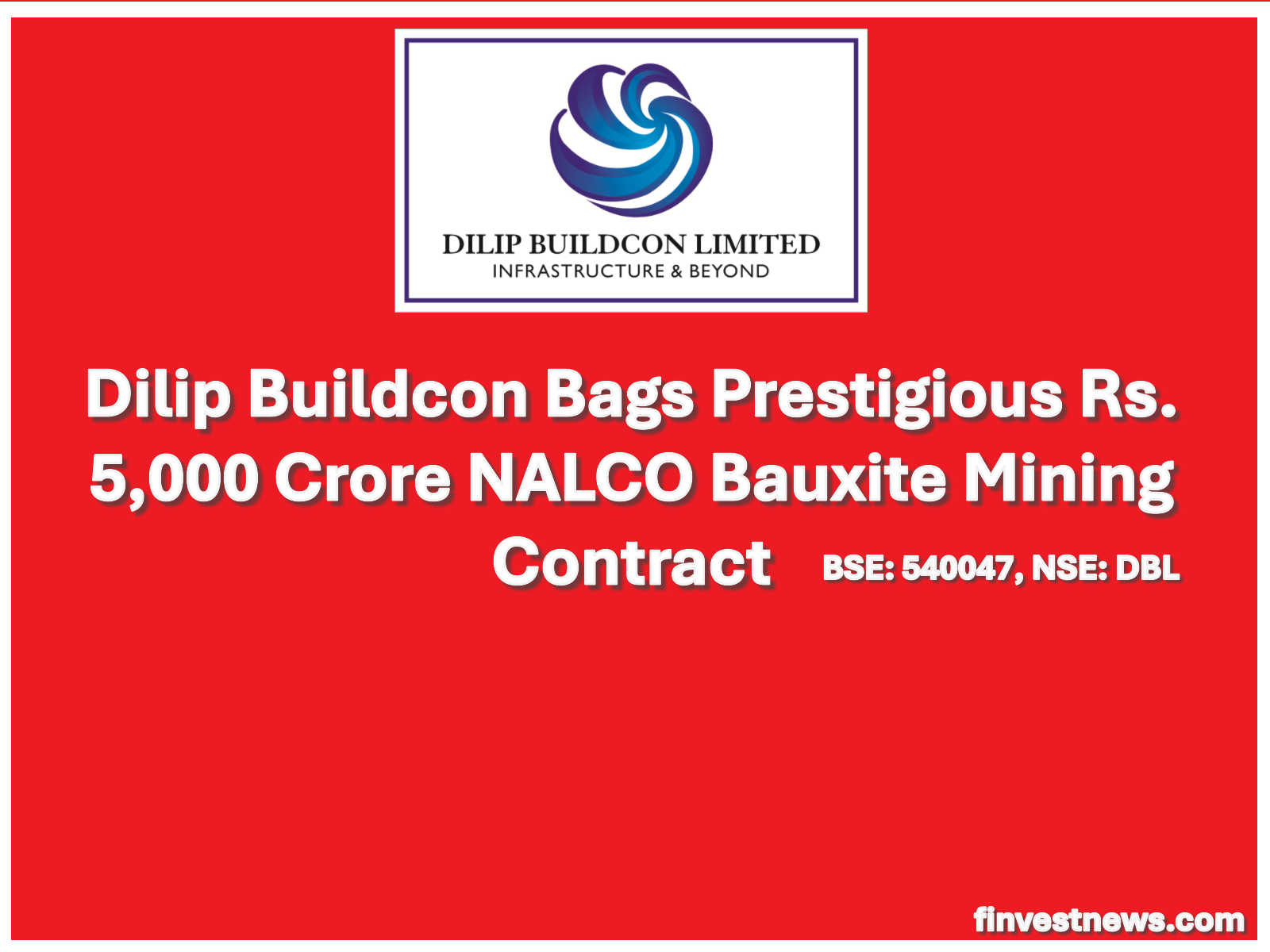 Dilip Buildcon Bags Prestigious Rs. 5,000 Crore NALCO Bauxite Mining Contract