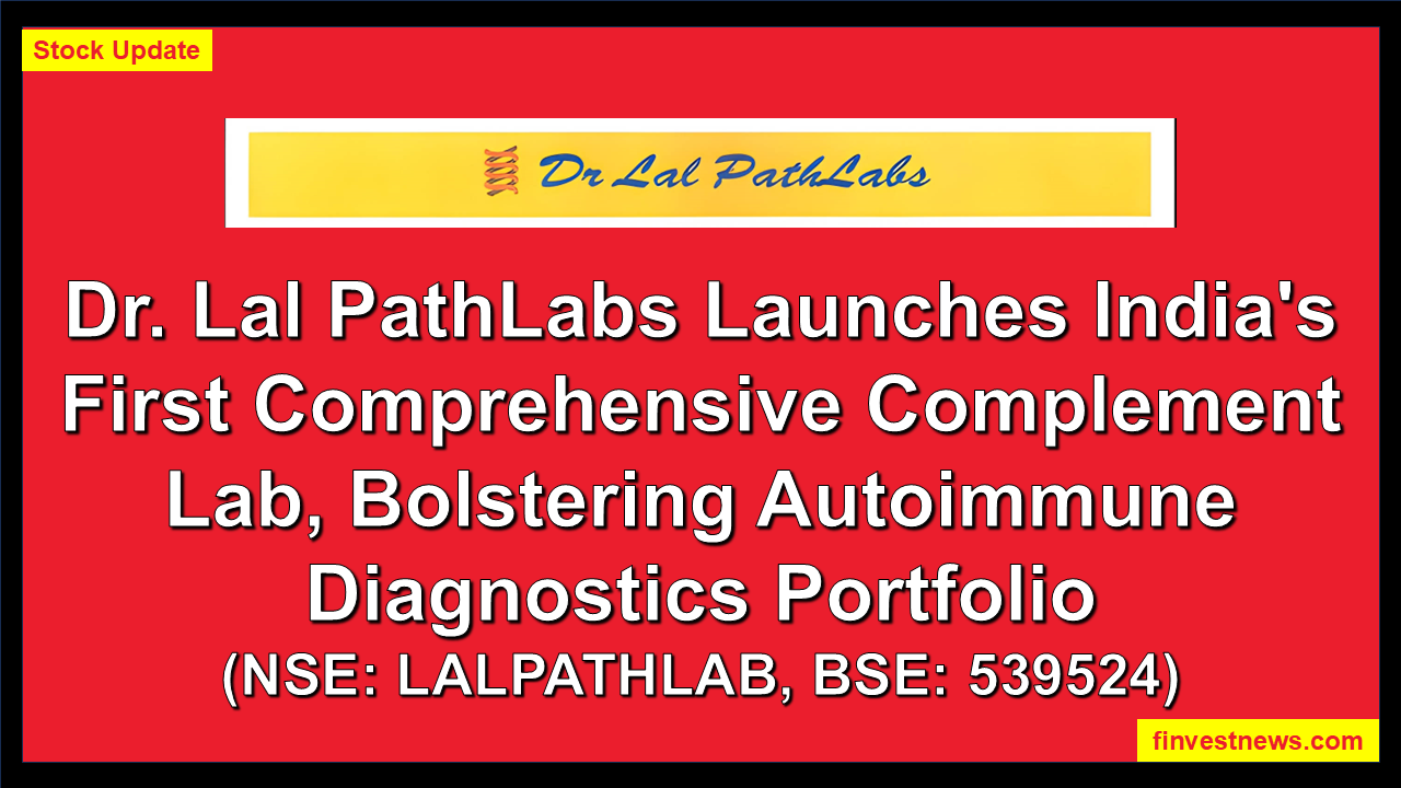Dr.-Lal-PathLabs-Launches-Indias-First-Comprehensive-Complement-Lab-Bolstering-Autoimmune-Diagnostics-Portfolio