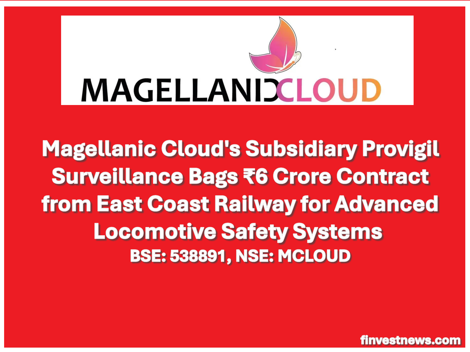 Magellanic Cloud's Subsidiary Provigil Surveillance Bags ₹6 Crore Contract from East Coast Railway for Advanced Locomotive Safety Systems