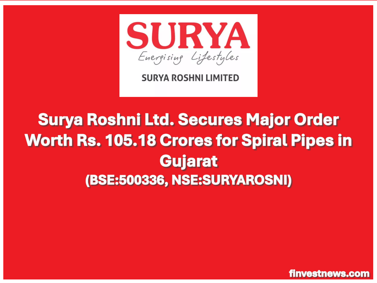 Surya Roshni Ltd. Secures Major Order Worth Rs. 105.18 Crores for Spiral Pipes in Gujarat