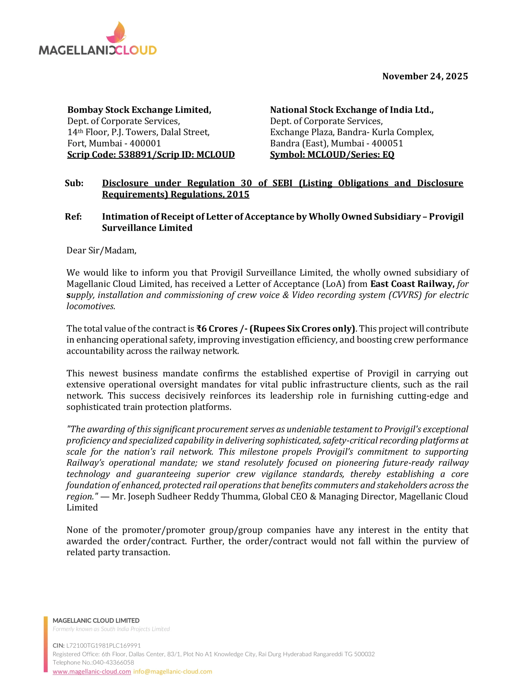 Magellanic Cloud's Subsidiary Provigil Surveillance Bags ₹6 Crore Contract from East Coast Railway for Advanced Locomotive Safety Systems - https://nsearchives.nseindia.com/corporate/MCLOUD_24112025161706_Provigil_IntimationLetter_signed.pdf Page 1.

