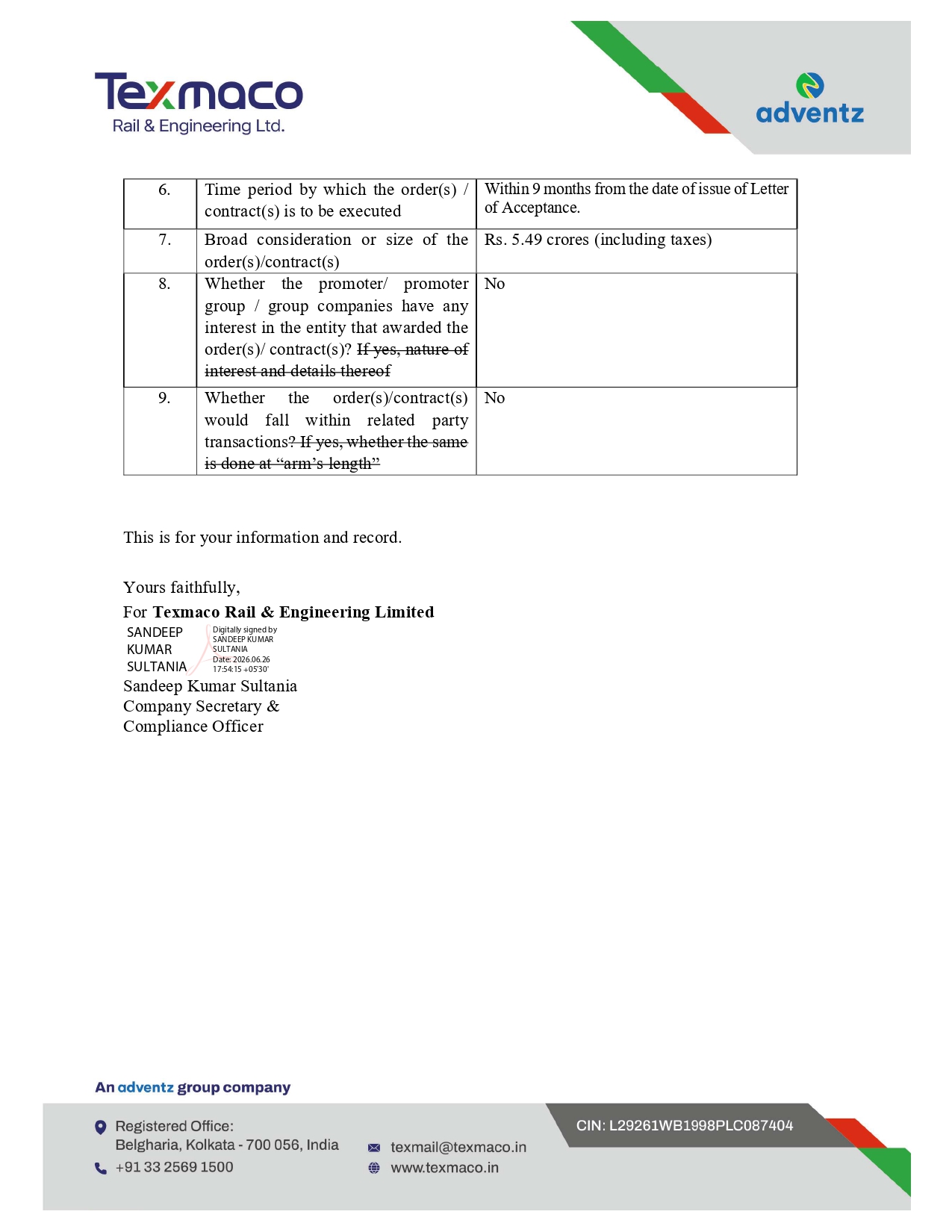 Second page of the corporate disclosure letter from Texmaco Rail & Engineering Limited dated 26th June 2026, continuing the SEBI Regulation 30 filing submitted to NSE and BSE. This page contains the remaining details of the Letter of Acceptance from Northern Railway. The disclosure confirms: Time period for execution of the contract is within 9 months from the date of issue of the Letter of Acceptance. The broad consideration or size of the order is Rs. 5.49 crores (including taxes). The company has declared that the promoters, promoter group, and group companies have NO interest in the entity that awarded the order. The company has further declared that the contract does NOT fall within related party transactions. The letter concludes with a closing statement: "This is for your information and record." It is signed by Sandeep Kumar Sultania, Company Secretary & Compliance Officer of Texmaco Rail & Engineering Limited. The page maintains the Adventz Group letterhead branding. Texmaco Rail compliance filing, Texmaco Rail NSE BSE disclosure Regulation 30, Northern Railway order details.